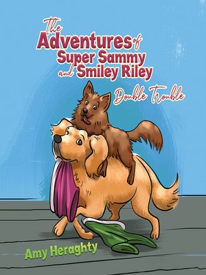 cover image of The Adventures of Super Sammy and Smiley Riley